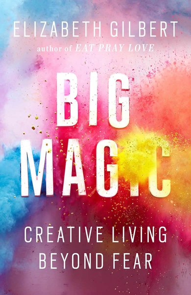 Thumbnail of Big Magic | Official Website for Best Selling Author Elizabeth Gilbert