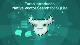 Thumbnail of Turso brings Native Vector Search to SQLite