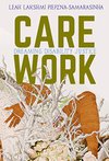Cover of Care Work: Dreaming Disability Justice