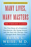 Cover of Many Lives, Many Masters: The True Story of a Prominent Psychiatrist, His Young Patient, and the Past-Life Therapy That Changed Both Their Lives