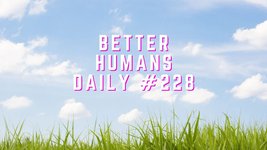 Thumbnail of 99 inspiring quotes to make you a Better Human.