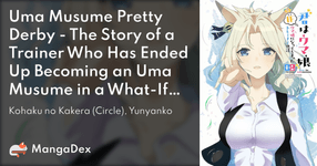 Thumbnail of Uma Musume Pretty Derby - The Story of a Trainer Who Has Ended Up Becoming an Uma Musume in a What-If Scenario (Doujinshi) - MangaDex