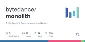 Thumbnail of GitHub - bytedance/monolith: A Lightweight Recommendation System