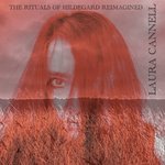 Thumbnail of The Rituals of Hildegard Reimagined, by Laura Cannell