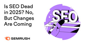 Thumbnail of Is SEO Dead in 2025? No, But Changes Are Coming