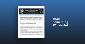 Thumbnail of Read Something Wonderful - Common Knowledge and Aumann’s Agreement Theorem