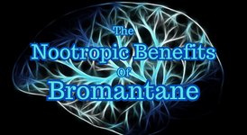 Thumbnail of The Nootropic Benefits of Bromantane
