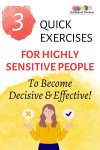 Thumbnail of 3 Quick Exercises for HSPs to Become More Decisive & Effective
