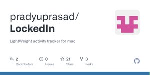Thumbnail of GitHub - pradyuprasad/LockedIn: LightWeight activity tracker for mac