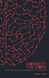 Cover of Connect The Dots: Strategies and Meditations On Self-education