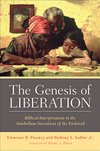 Cover of The Genesis of Liberation: Biblical Interpretation in the Antebellum Narratives of the Enslaved
