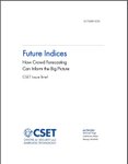 Thumbnail of Future Indices | Center for Security and Emerging Technology