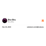 Thumbnail of Bru-Bru on Substack