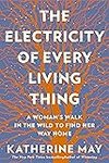 Cover of The Electricity of Every Living Thing