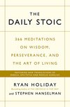 Cover of The Daily Stoic: 366 Meditations on Wisdom, Perseverance, and the Art of Living: Featuring new translations of Seneca, Epictetus, and Marcus Aurelius