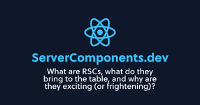 Thumbnail of ServerComponents.dev | What are RSCs