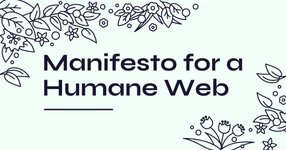 Thumbnail of Manifesto for a Humane Web