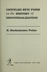 Thumbnail of Untitled epic poem on the history of industrialization : Fuller, R. Buckminster (Richard Buckminster), 1895-1983 : Free Download, Borrow, and Streaming : Internet Archive
