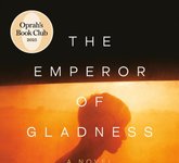 Thumbnail of The Emperor of Gladness, by Ocean Vuong: Beauty in the Sorrow
