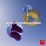 Thumbnail of The Culture & Technology Podcast