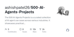 Thumbnail of GitHub - ashishpatel26/500-AI-Agents-Projects: The 500 AI Agents Projects is a curated collection of AI agent use cases across various industries. It showcases practical applications and provides links to open-source projects for implementation, illustrating how AI agents are transforming sectors such as healthcare, finance, education, retail, and more.