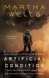 Cover of Artificial Condition: The Murderbot Diaries
