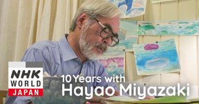 Thumbnail of 10 Years with Hayao Miyazaki | NHK WORLD-JAPAN