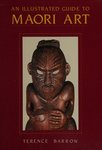 Thumbnail of An illustrated guide to Maori art : Barrow, Terence, 1923- : Free Download, Borrow, and Streaming : Internet Archive