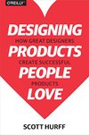Cover of Designing Products People Love: How Great Designers Create Successful Products