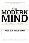 Thumbnail of The Modern Mind: An Intellectual History of the 20th Century