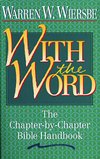 Cover of With the Word: The Chapter-by-Chapter Bible Handbook