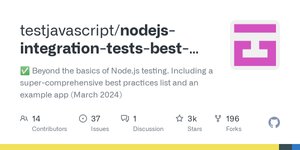 Thumbnail of GitHub - testjavascript/nodejs-integration-tests-best-practices: ✅ Beyond the basics of Node.js testing. Including a super-comprehensive best practices list and an example app (March 2024)
