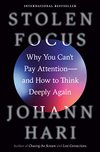 Cover of Stolen Focus: Why You Can't Pay Attention--and How to Think Deeply Again