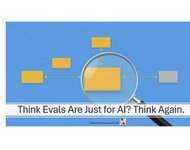 Thumbnail of Think Evals Are Just for AI? Think Again