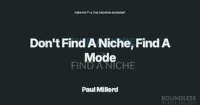 Thumbnail of Don't Find A Niche, Find A Mode