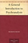 Cover of A General Introduction to Psychoanalysis