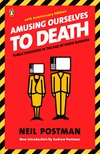 Cover of Amusing Ourselves to Death: Public Discourse in the Age…