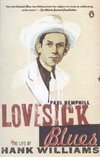 Cover of Lovesick Blues: The Life of Hank Williams by Paul Hemphill