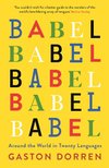 Cover of Babel: Around the World in Twenty Languages
