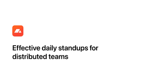 Thumbnail of Effective daily standups for distributed teams · Campsite