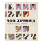 Thumbnail of Frederick Hammersley: To Paint without Thinking