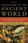 Cover of The History of the Ancient World: From the Earliest Acc…