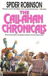 Cover of The Callahan Chronicals by Spider Robinson