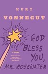 Cover of God Bless You, Mr. Rosewater: A Novel