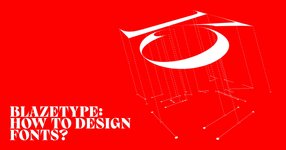 Thumbnail of Blaze Type — How To Design Fonts?