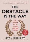 Cover of The Obstacle Is the Way: The Timeless Art of Turning Trials into Triumph