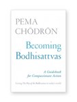 Thumbnail of Becoming Bodhisattvas • Book - The Pema Chodron Foundation