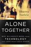 Cover of Alone Together: Why We Expect More from Technology and …