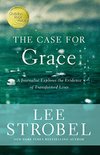 Cover of The Case for Grace: A Journalist Explores the Evidence of Transformed Lives (Case for ... Series)
