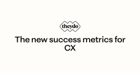 Thumbnail of The new success metrics for CX